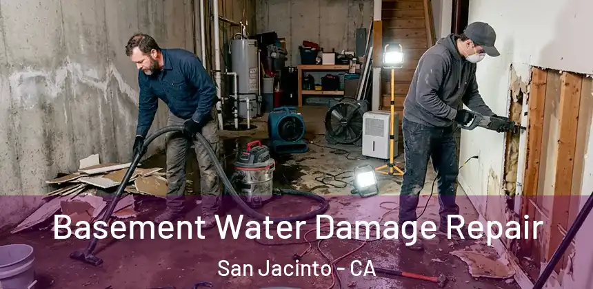 Basement Water Damage Repair San Jacinto - CA