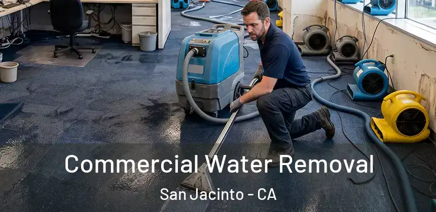 Commercial Water Removal San Jacinto - CA