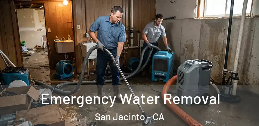 Emergency Water Removal San Jacinto - CA